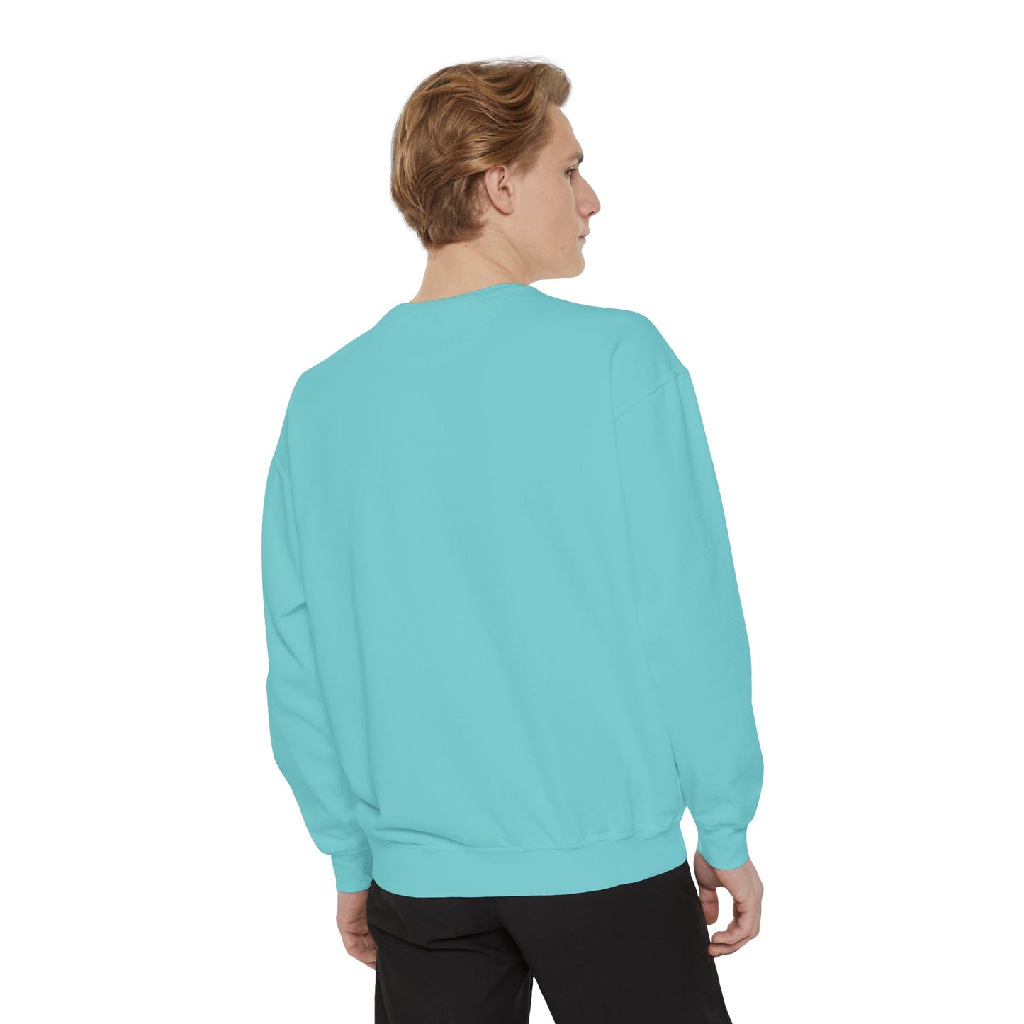 Unisex Garment-Dyed Sweatshirt - "Say You Can't and You Won't"