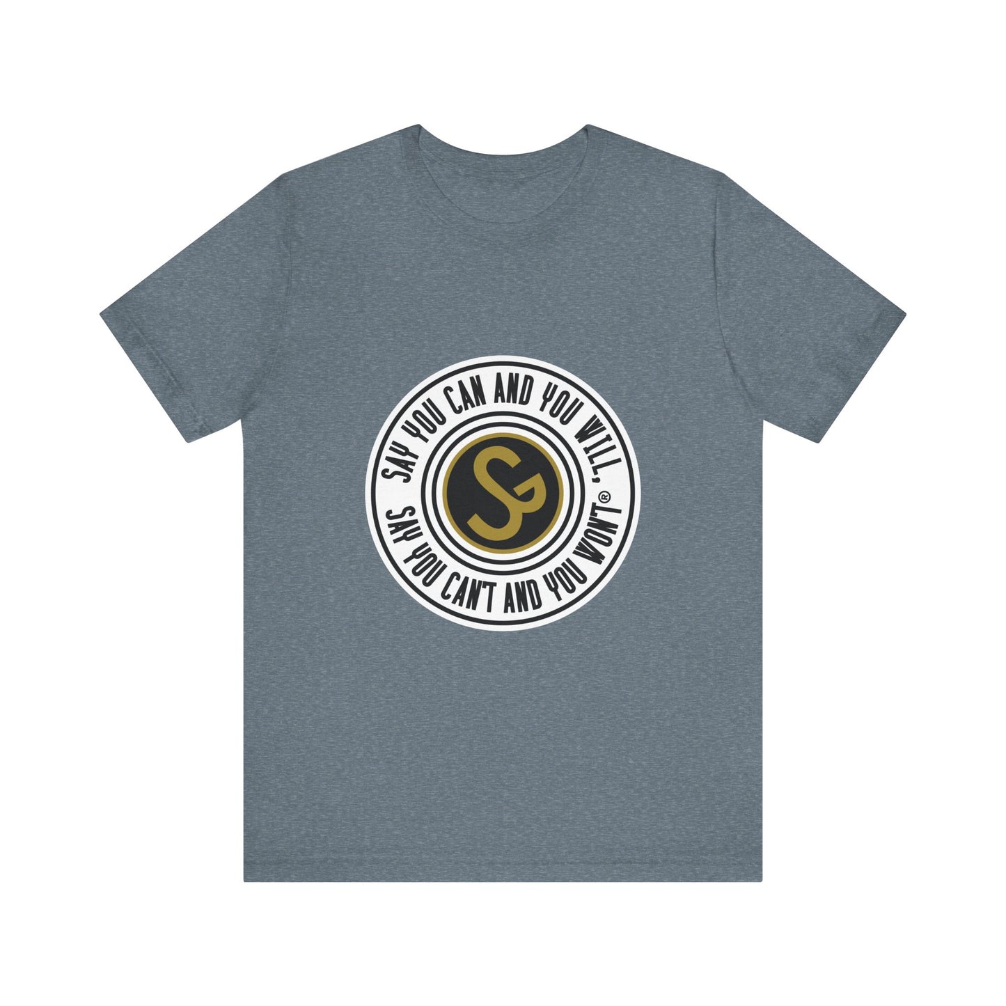 Unisex Jersey Short Sleeve Tee - "Say You Can and You Will"