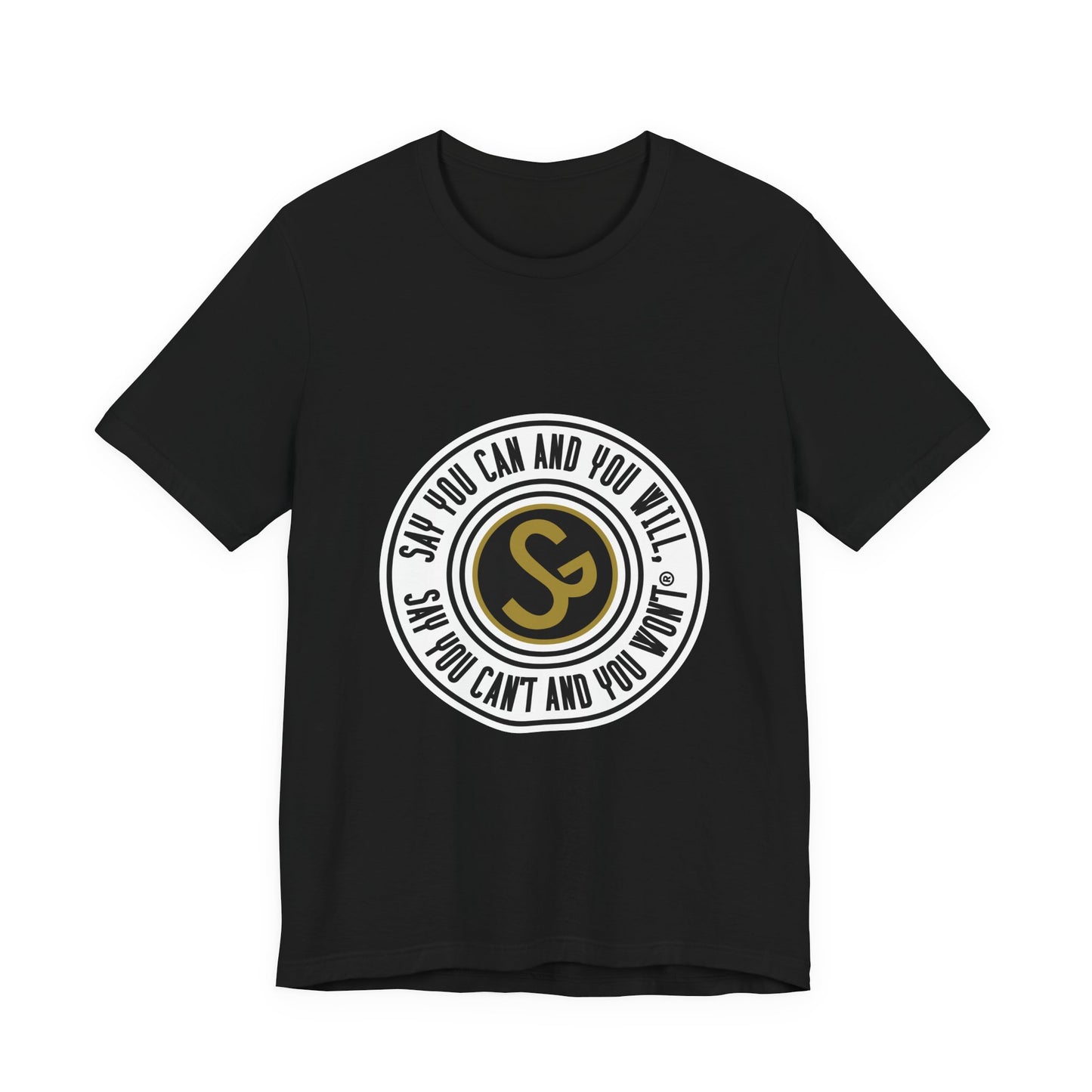 Unisex Jersey Short Sleeve Tee - "Say You Can and You Will"