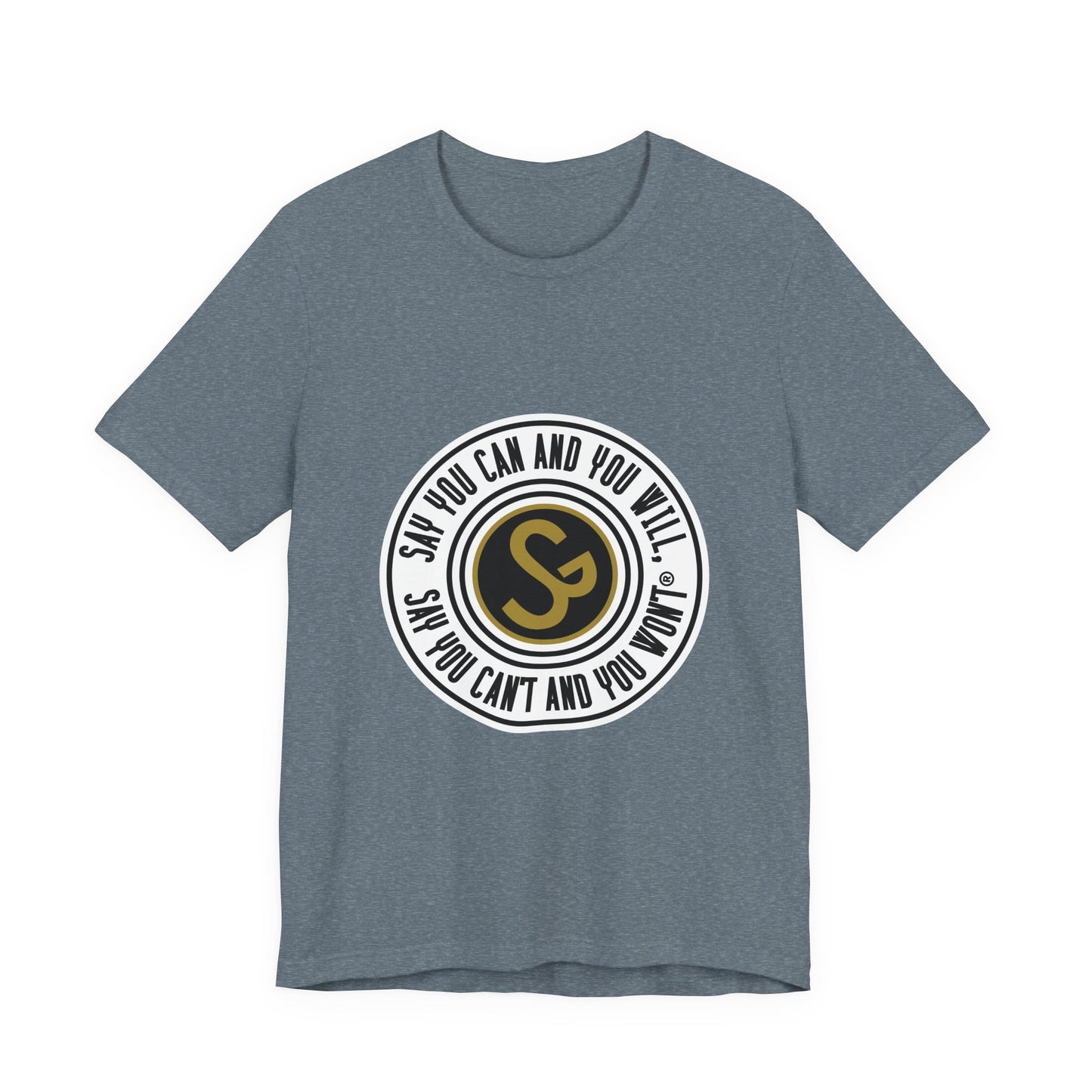 Unisex Jersey Short Sleeve Tee - "Say You Can and You Will"