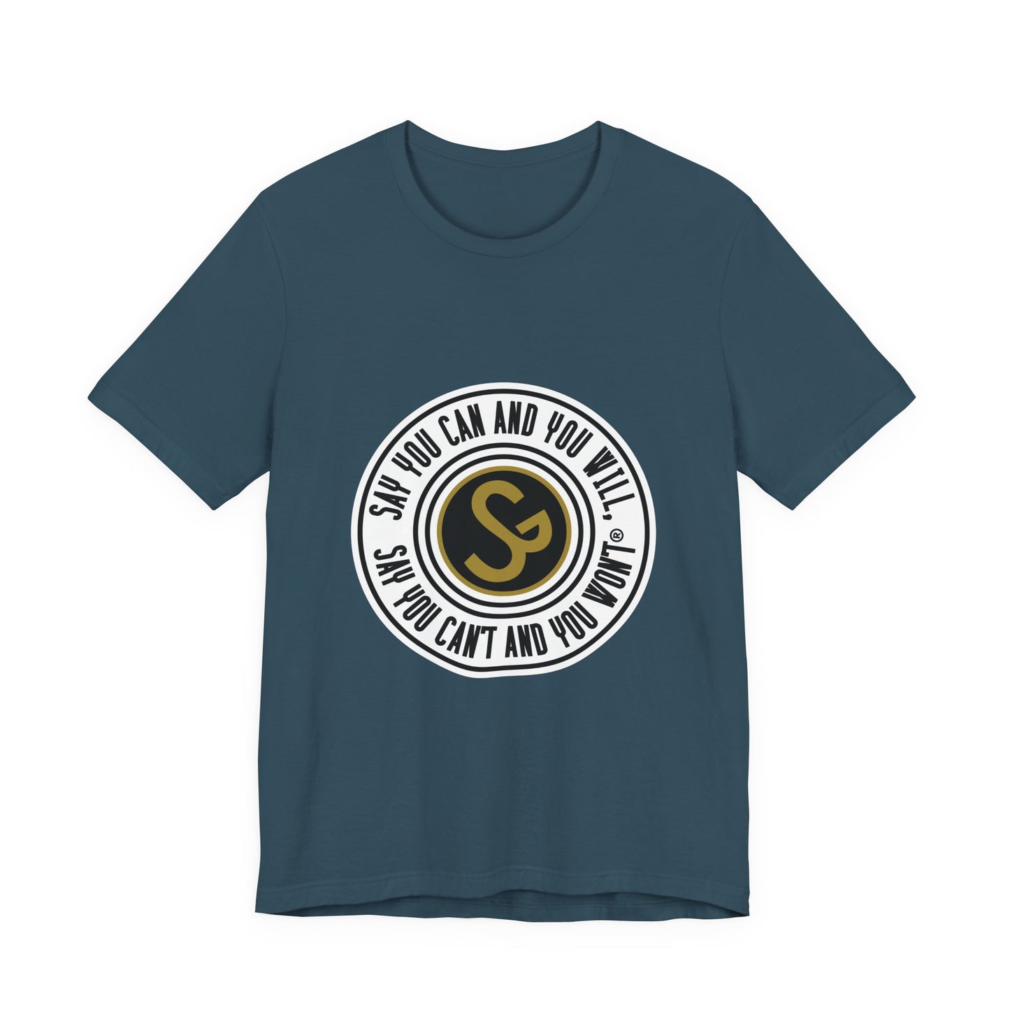 Unisex Jersey Short Sleeve Tee - "Say You Can and You Will"