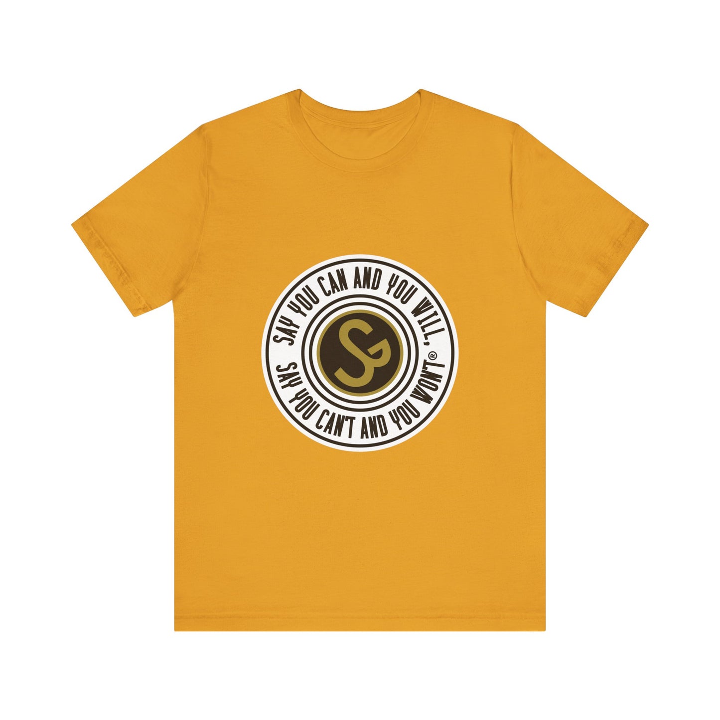 Unisex Jersey Short Sleeve Tee - "Say You Can and You Will"