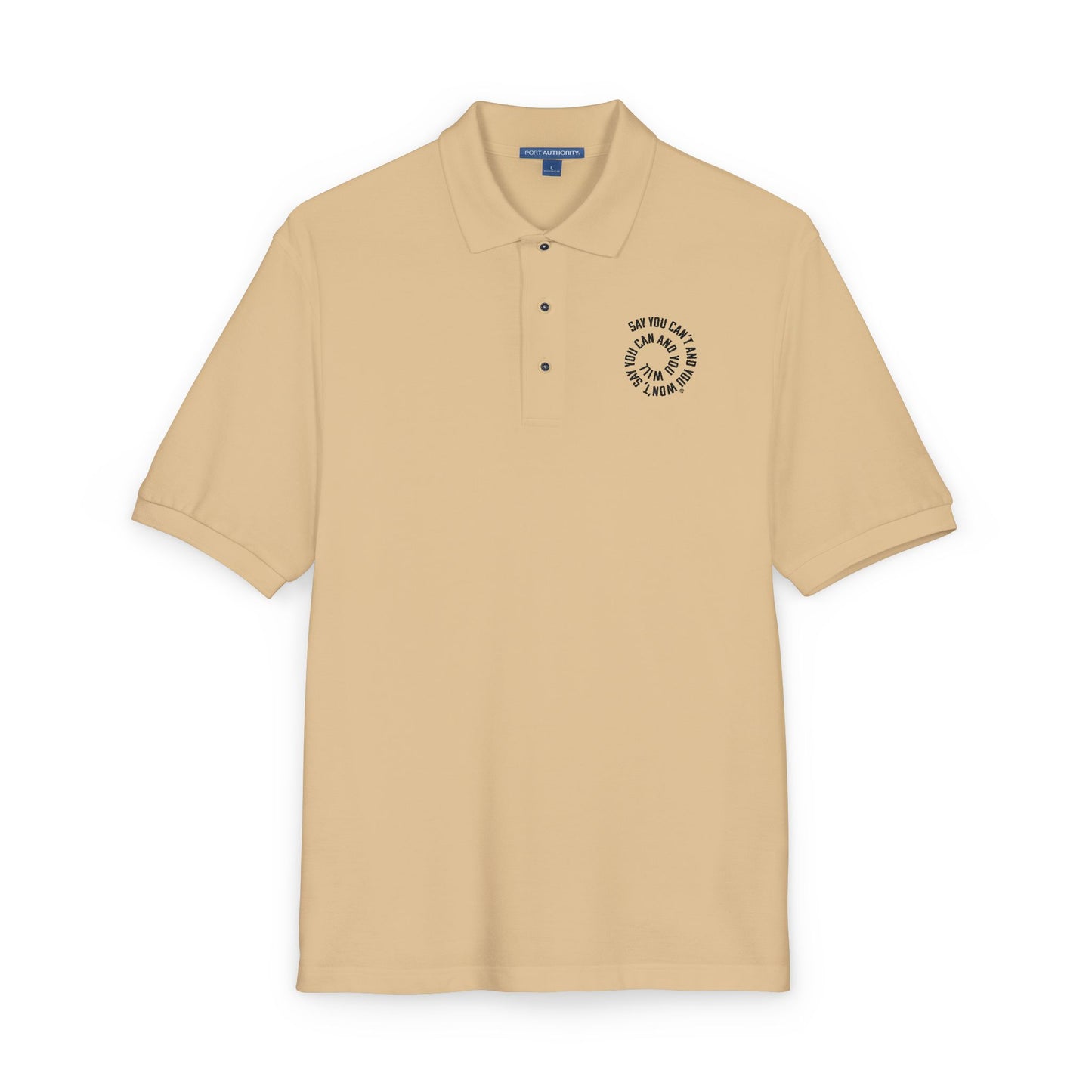 Embroidered Unisex Polo Shirt - Say You Can and You Will