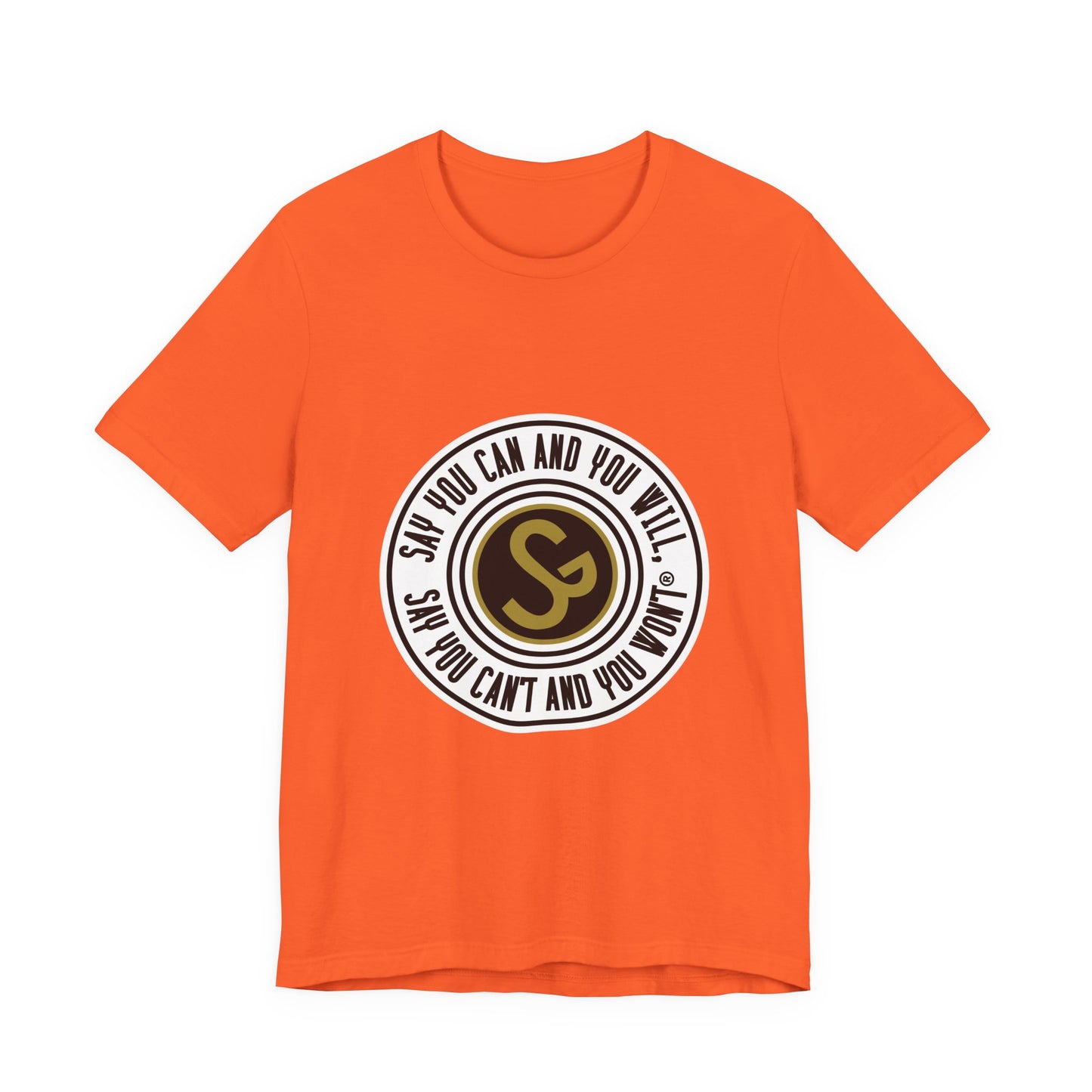 Unisex Jersey Short Sleeve Tee - "Say You Can and You Will"