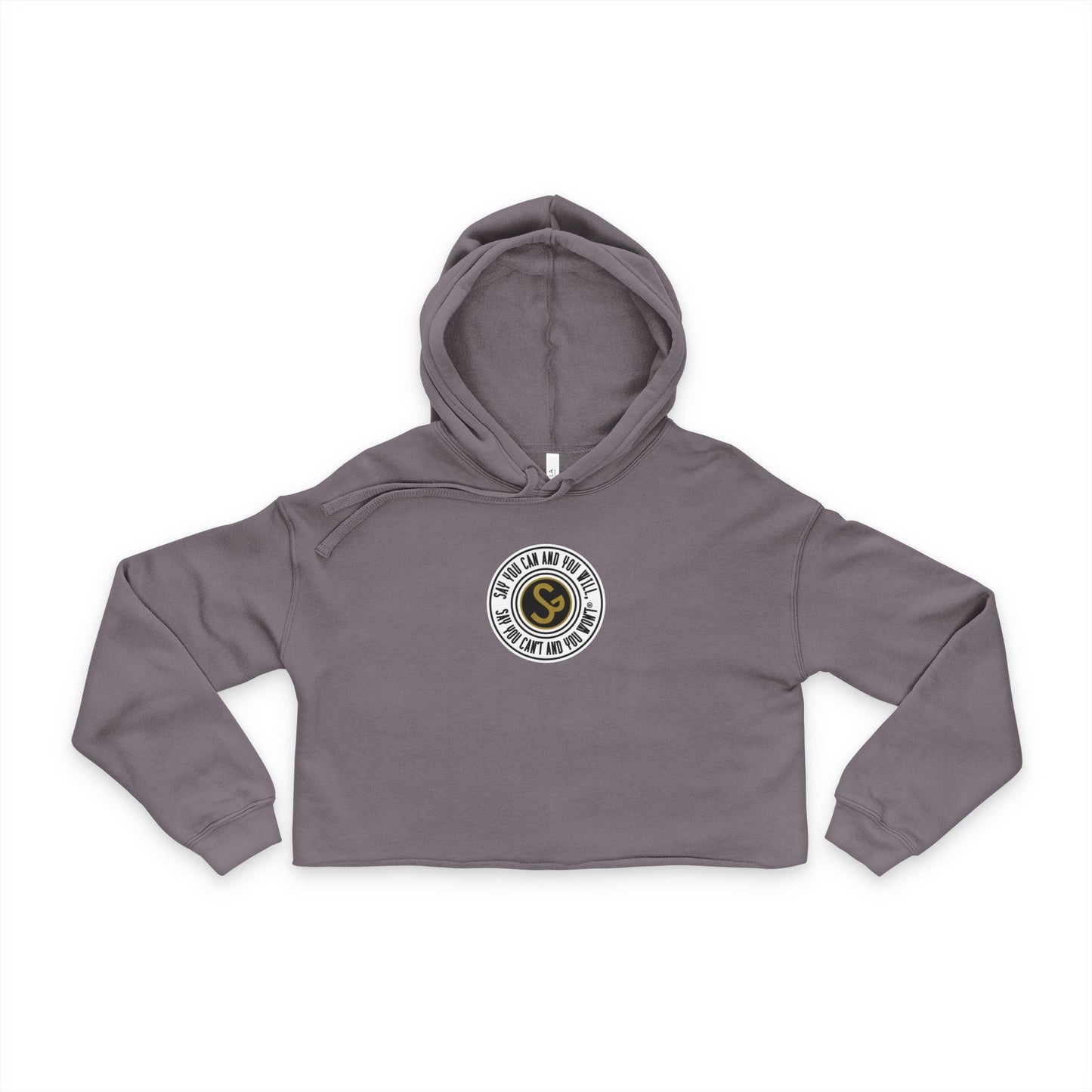Women's Cropped Hoodie - Say You Can and You Will
