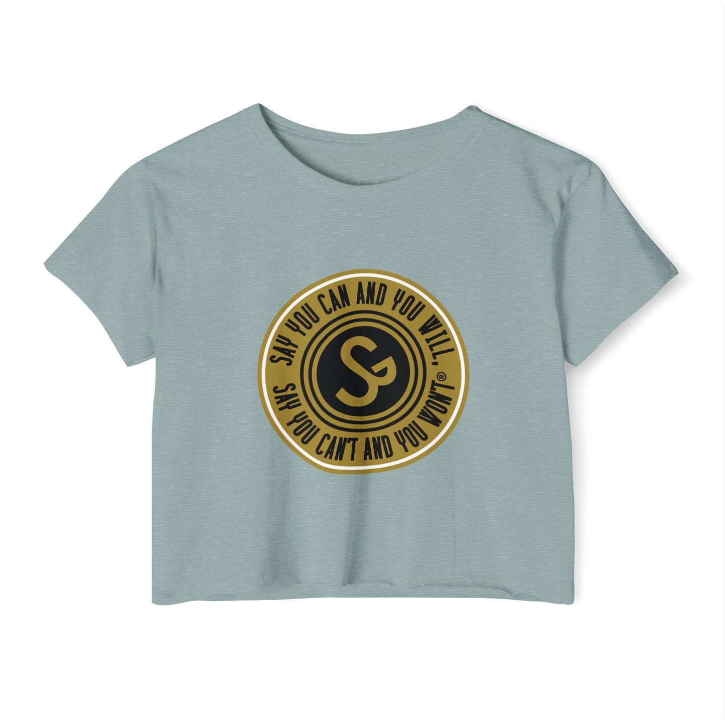Empowering Women’s Festival Crop Top - "Say You Can and You Will"