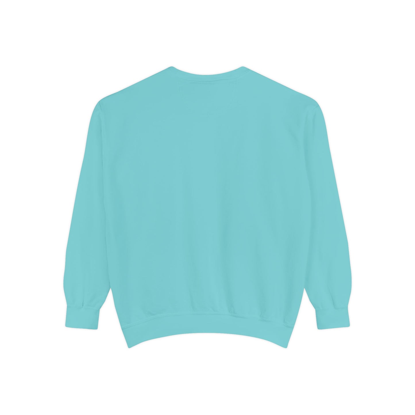 Unisex Garment-Dyed Sweatshirt - "Say You Can't and You Won't"