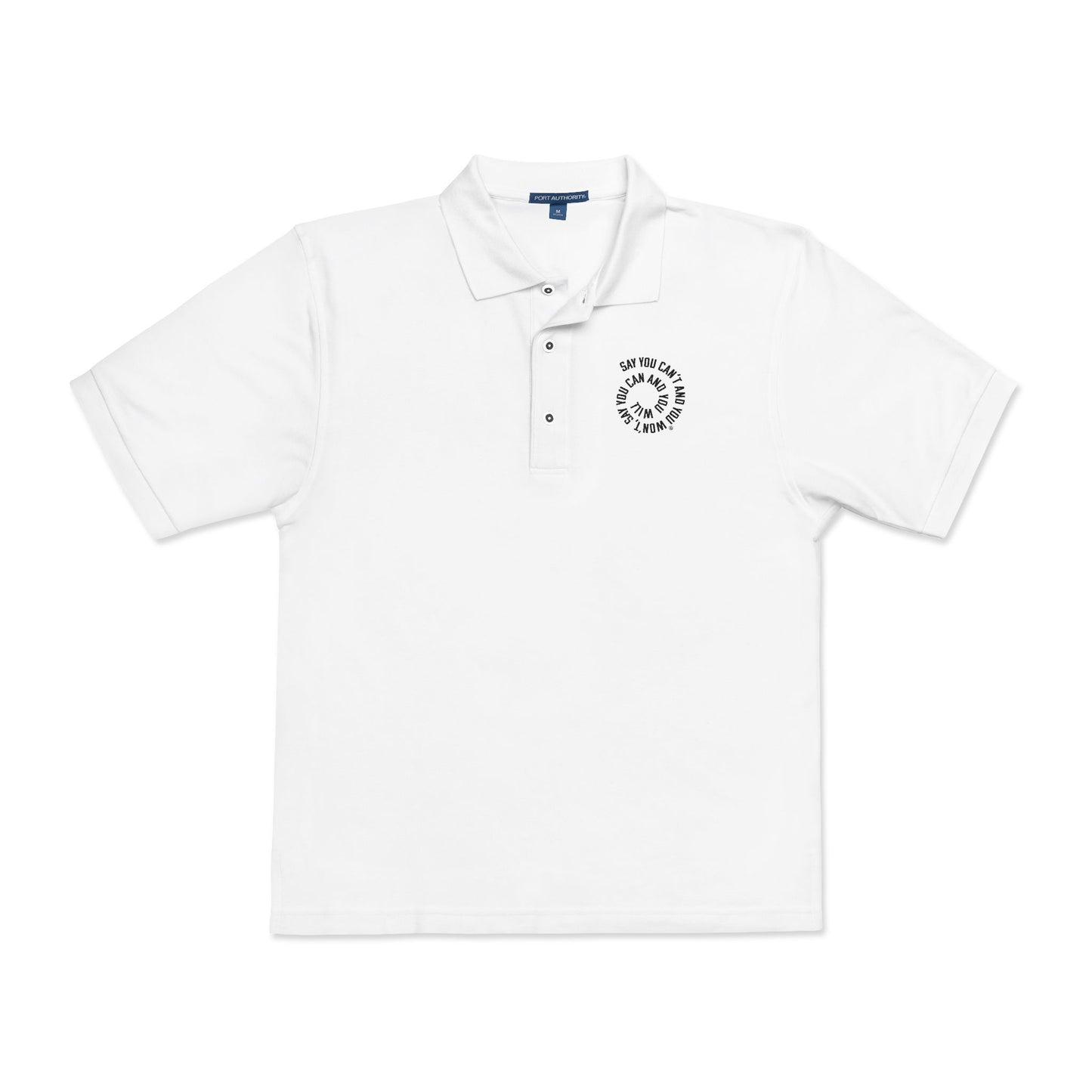 Embroidered Unisex Polo Shirt - Say You Can and You Will