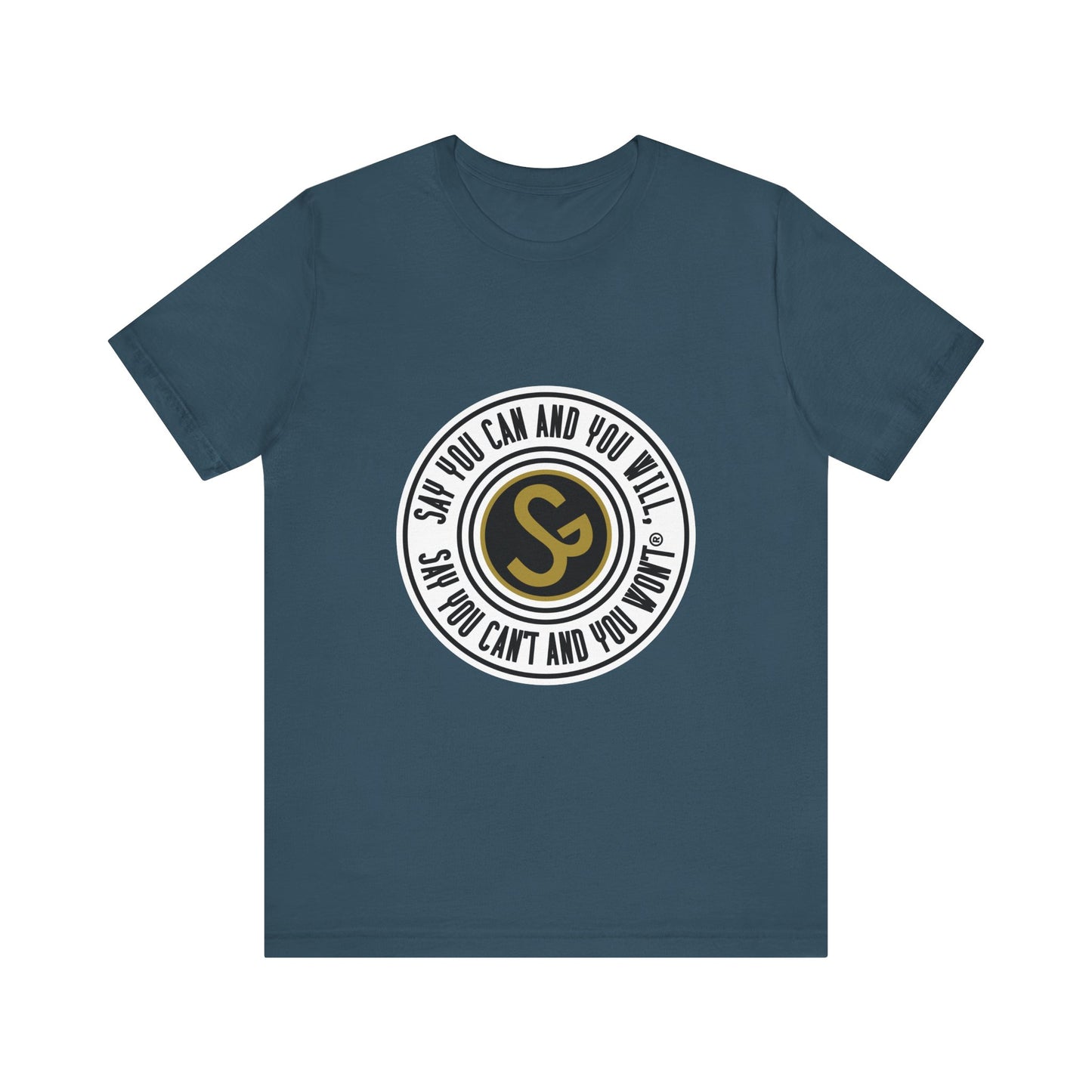 Unisex Jersey Short Sleeve Tee - "Say You Can and You Will"