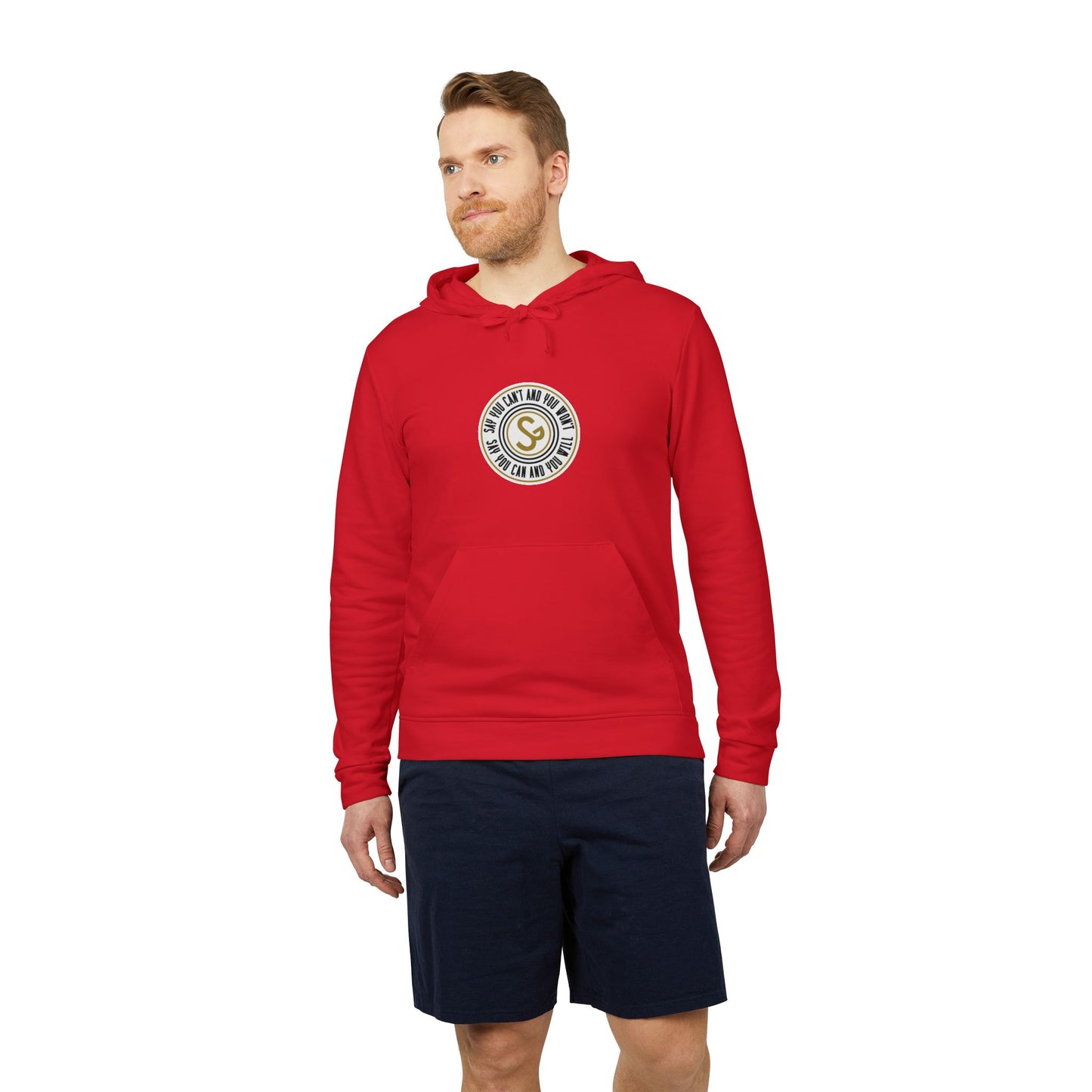 Hoodie — Minimal "Say You Can and You Will" Pullover