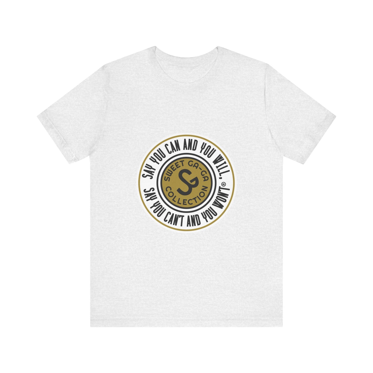 Unisex Jersey Short Sleeve Tee - "Say You Can and You Will"