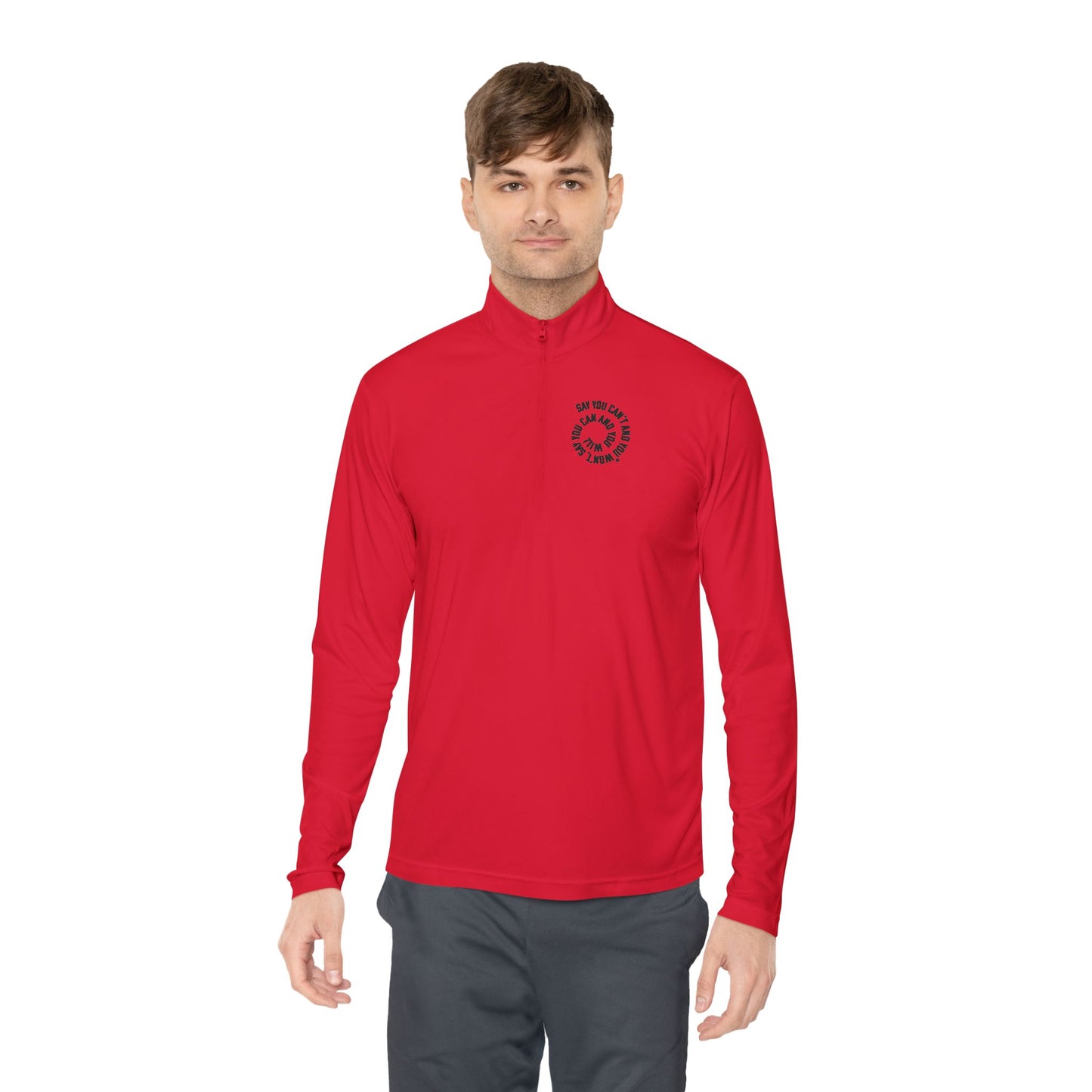 Cozy Unisex Quarter-Zip Pullover - "Say You Can and You Will"
