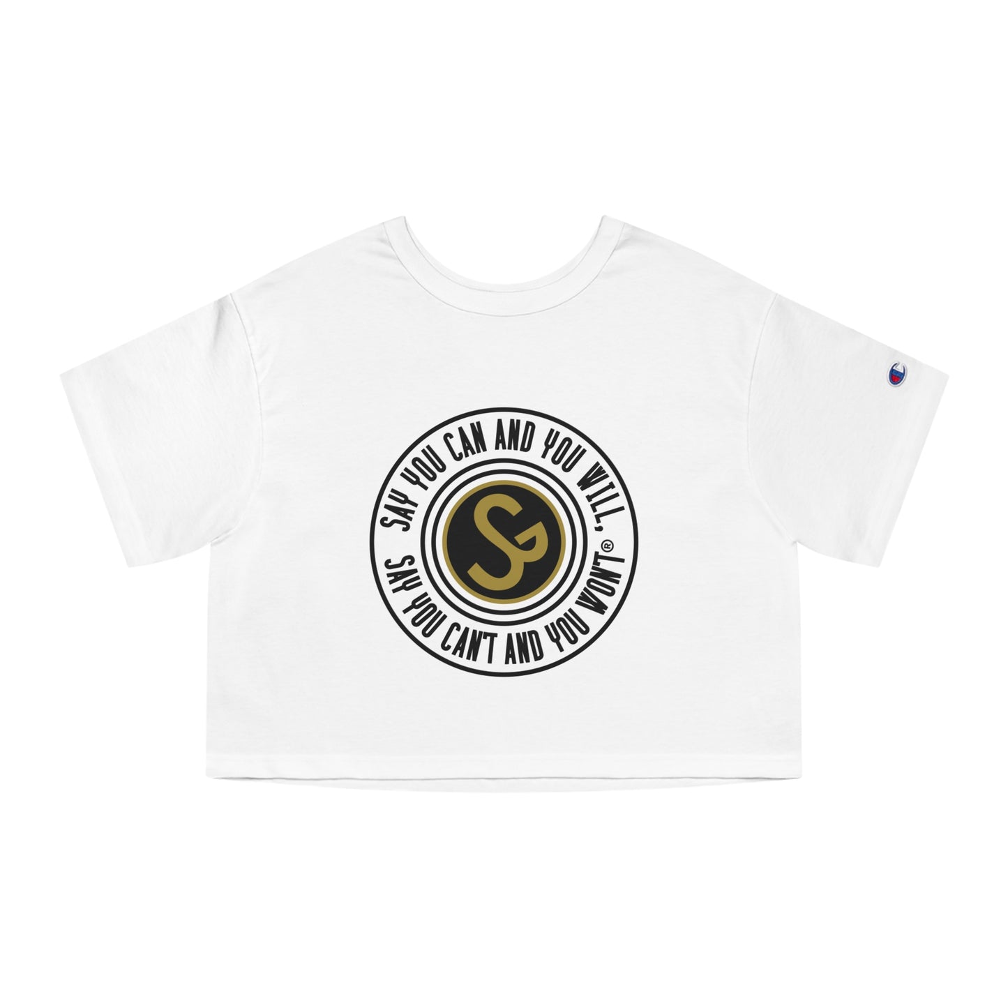 Champion Women's Heritage Cropped T-Shirt - "Say You Can and You Will"