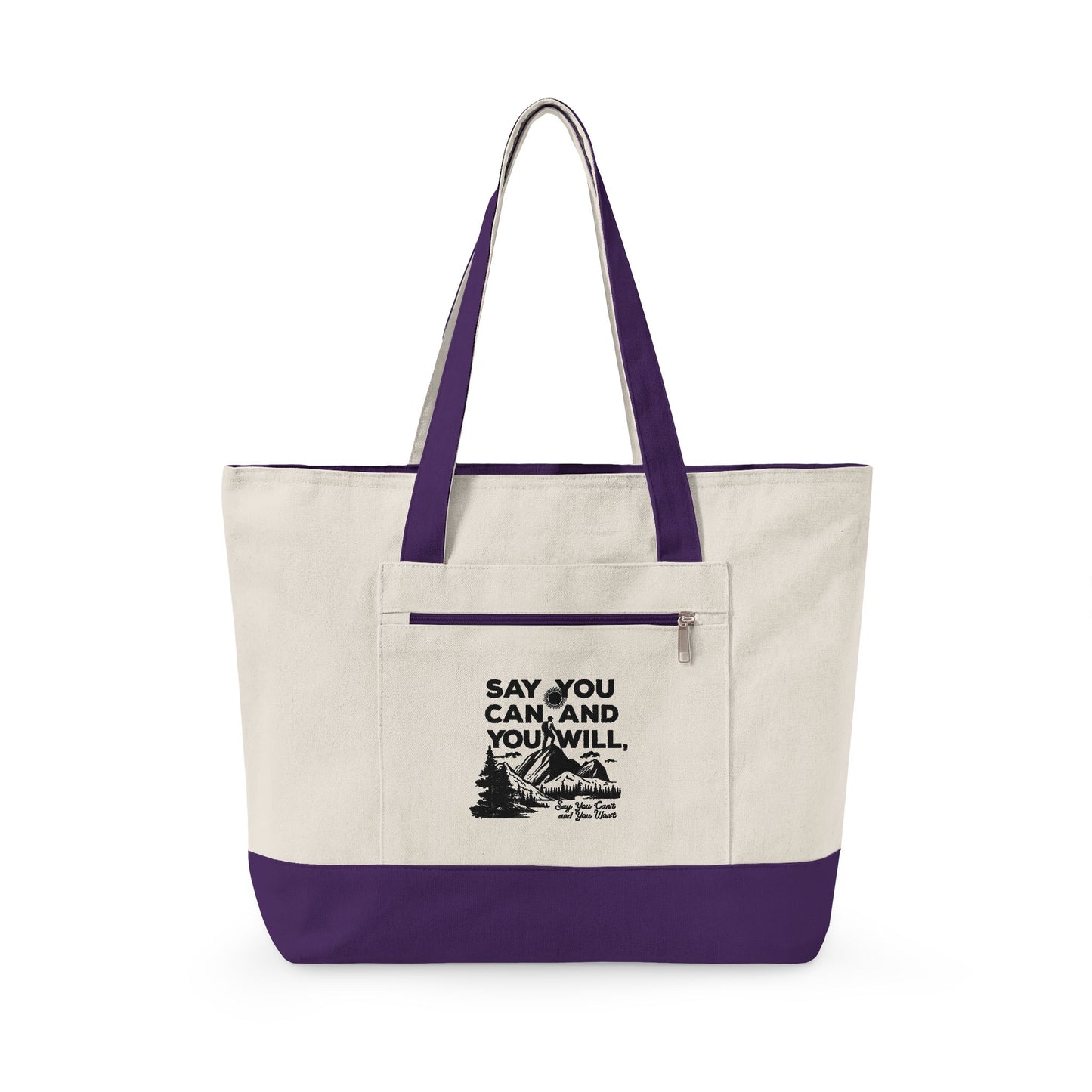 Canvas Tote Bag — "Say You Can and You Will" Motivational Zippered Tote