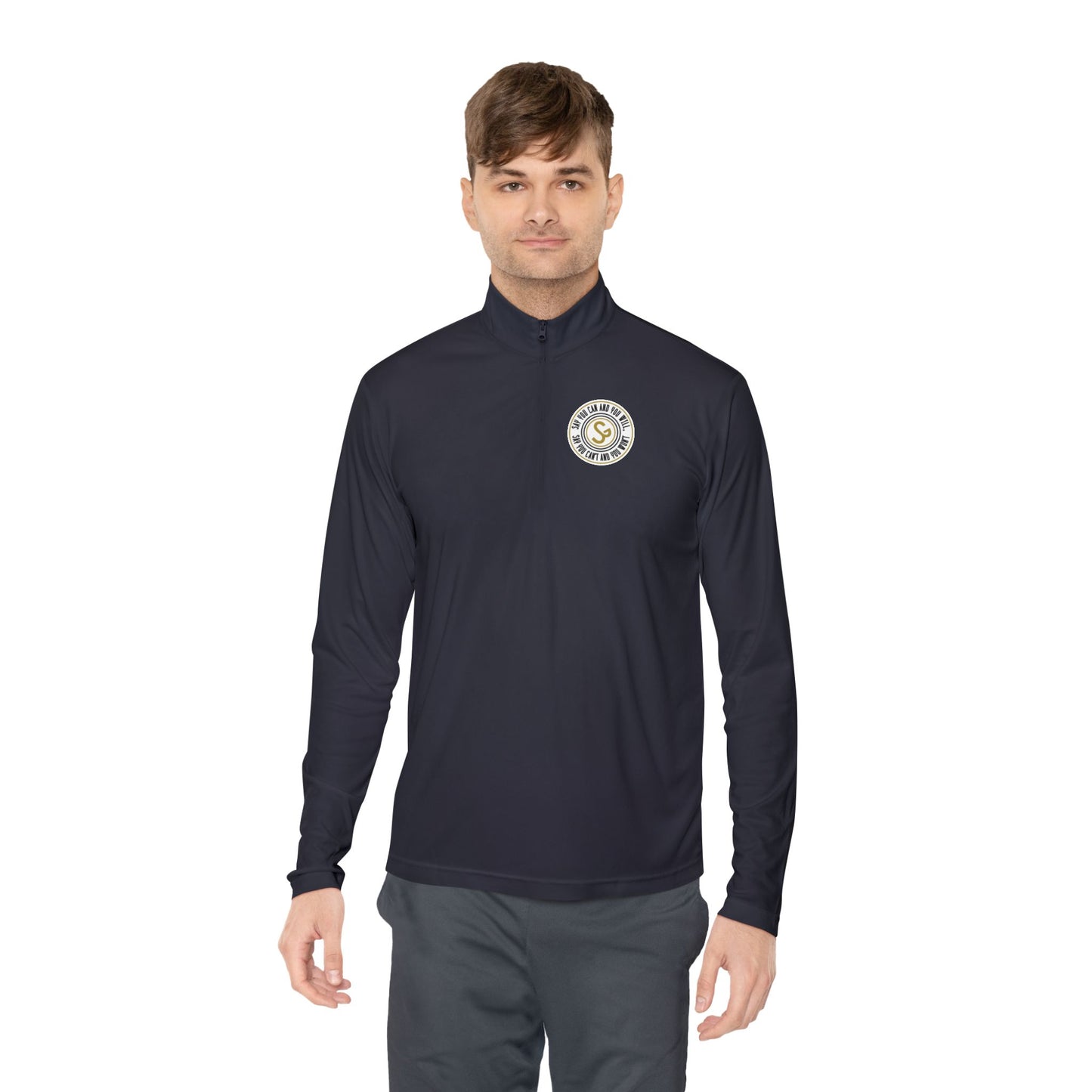 Unisex Quarter-Zip Pullover - "Say You Can and You Will"