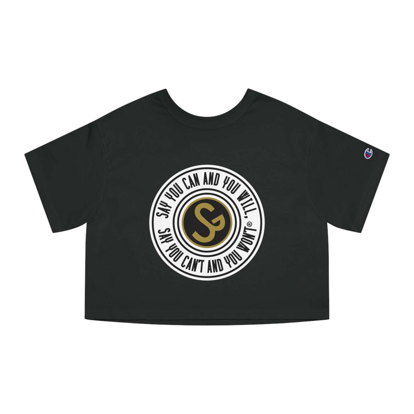 Champion Women's Heritage Cropped T-Shirt - "Say You Can and You Will"