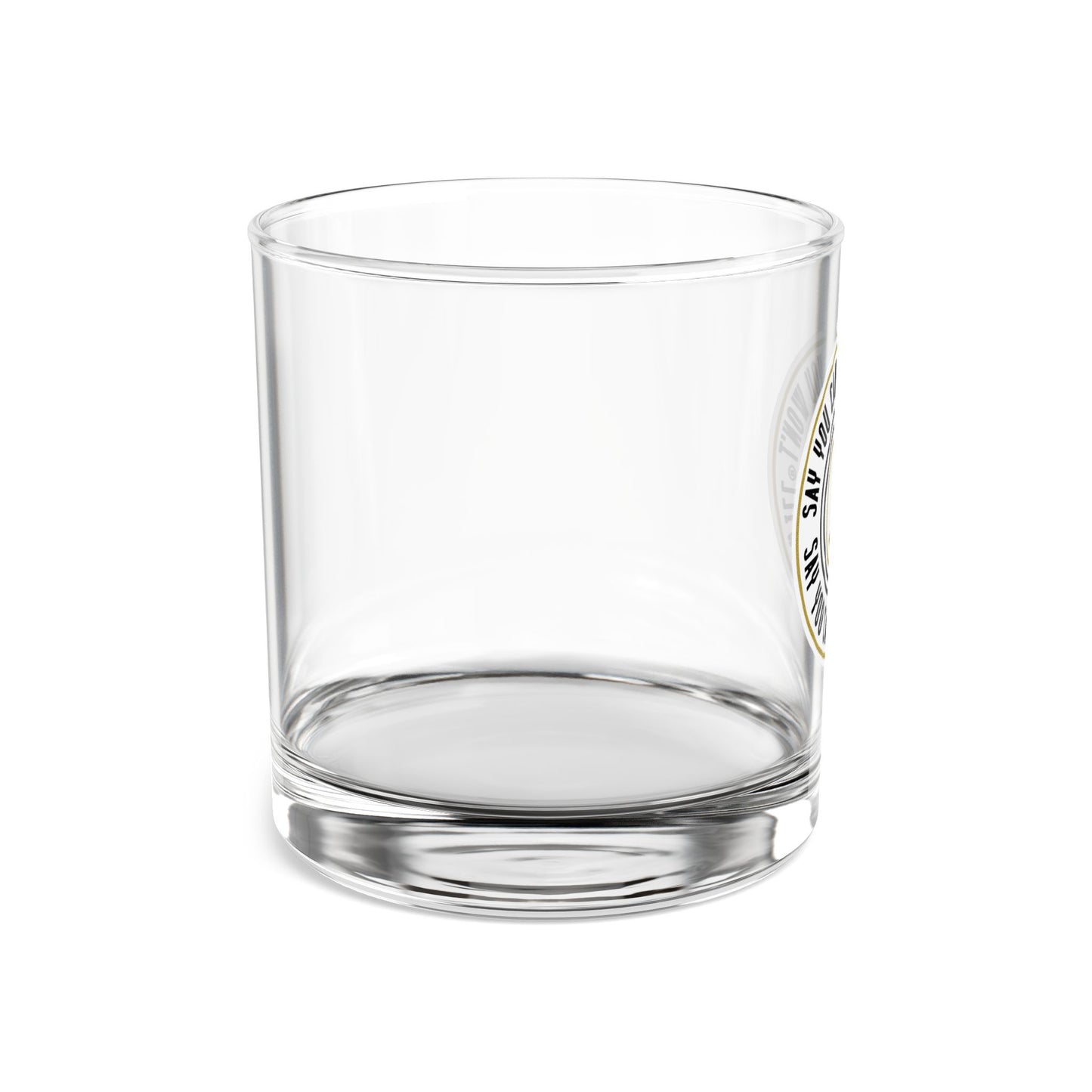 10 oz. Rocks Glass - "Say You Can and You Will"