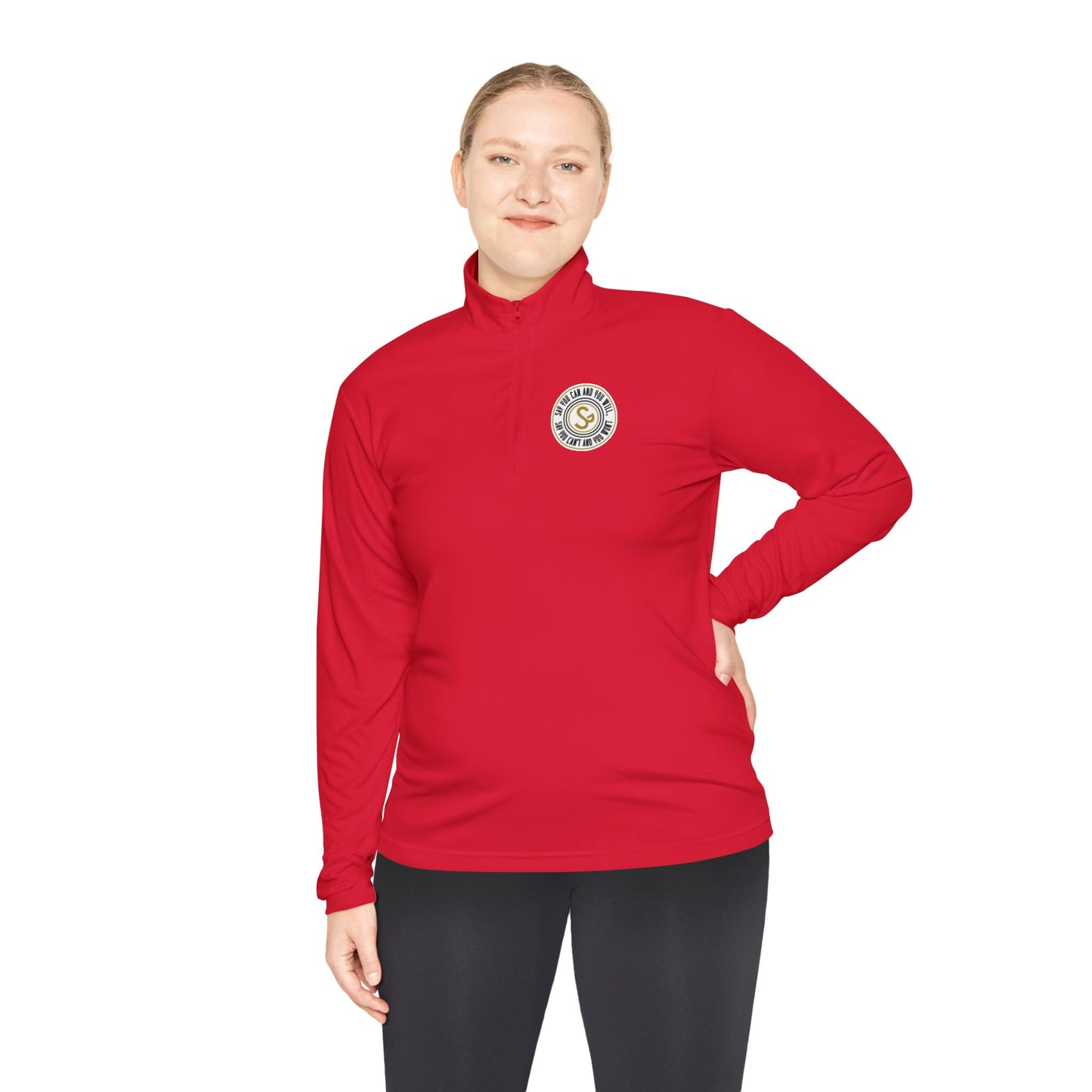 Unisex Quarter-Zip Pullover - "Say You Can and You Will"
