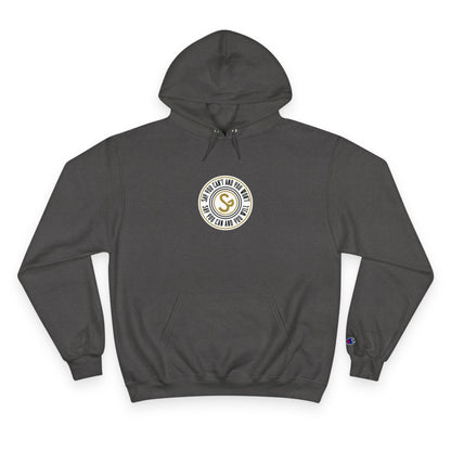 Champion Hoodie -"Say You Can and You Will"