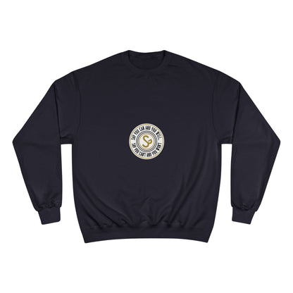 Champion Sweatshirt - "Say You Can and You Will"