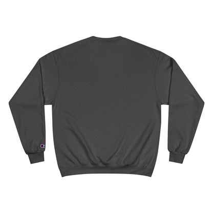 Champion Sweatshirt - "Say You Can and You Will"