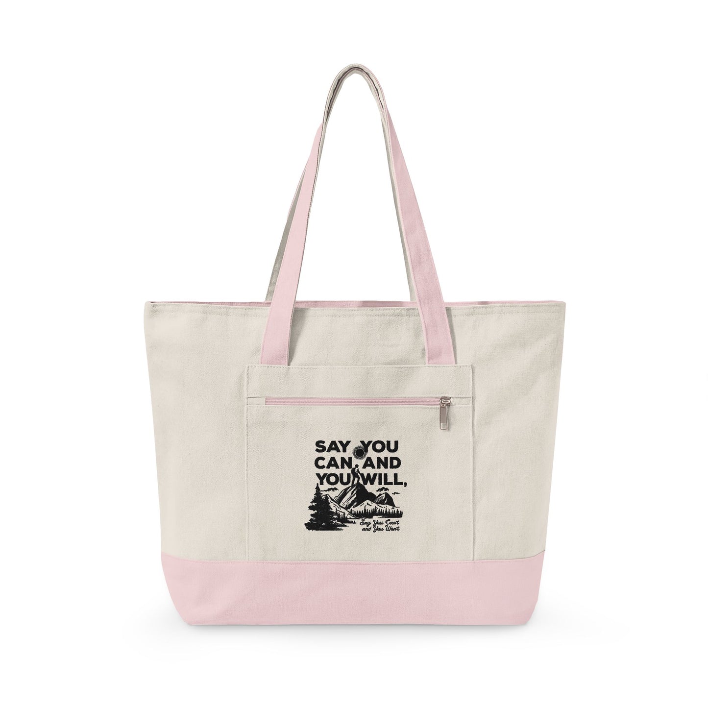 Canvas Tote Bag — "Say You Can and You Will" Motivational Zippered Tote
