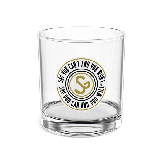 10 oz. Rocks Glass - "Say You Can and You Will"