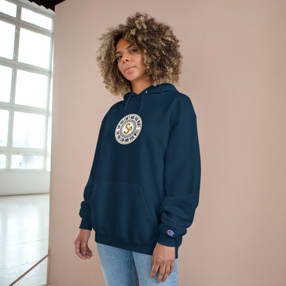 Champion Hoodie -"Say You Can and You Will"