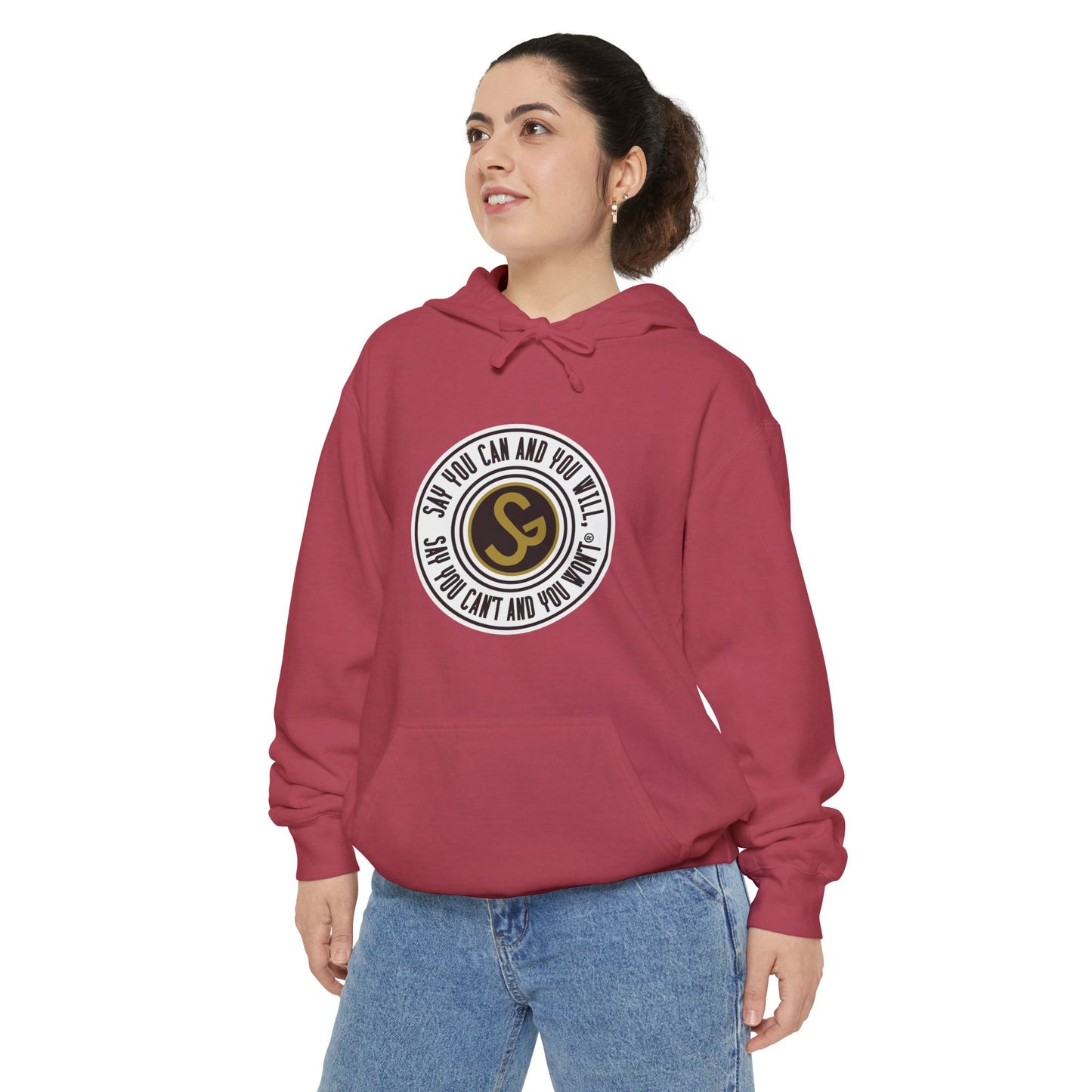 Unisex Garment-Dyed Hoodie - "Say You Can and You Will"