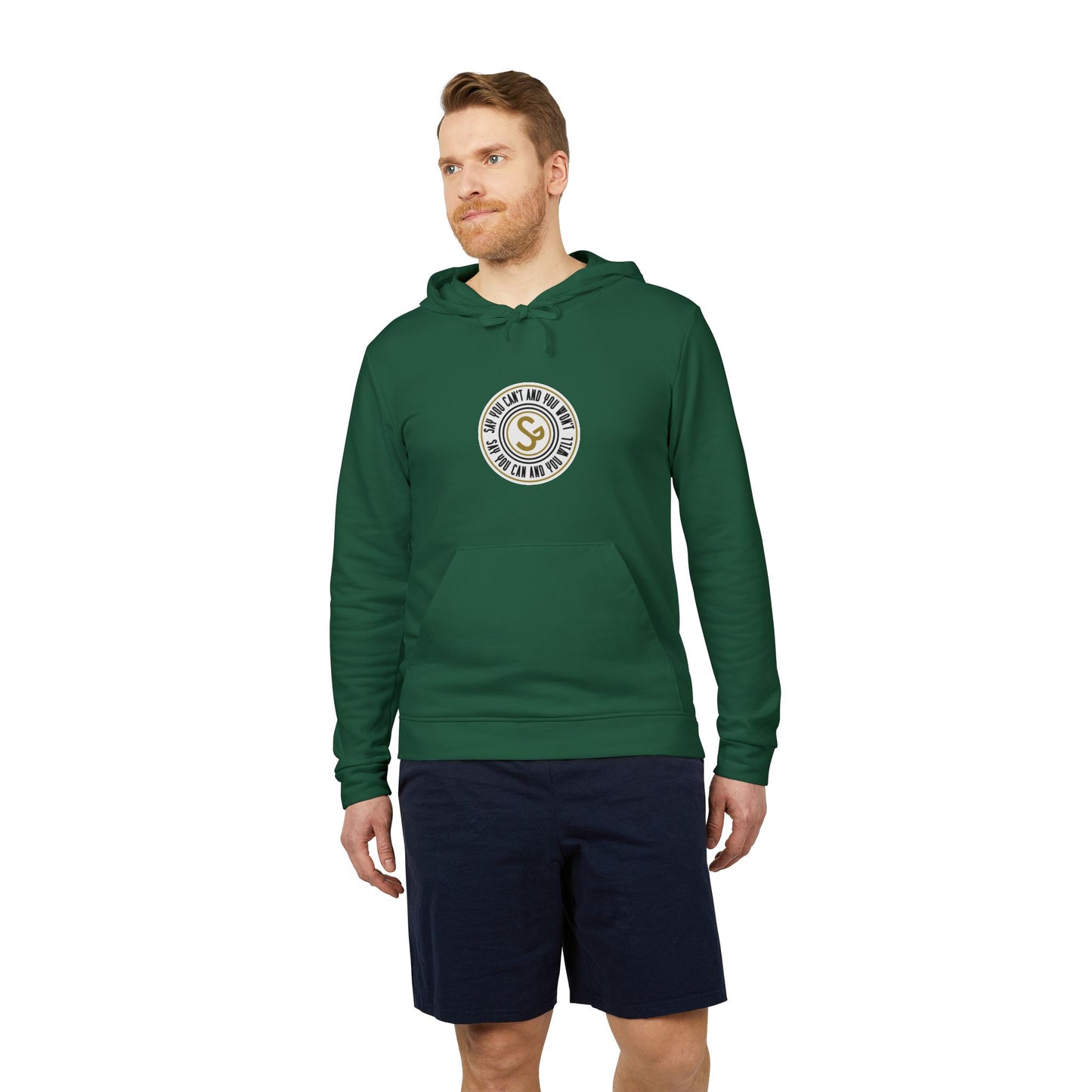 Hoodie — Minimal "Say You Can and You Will" Pullover