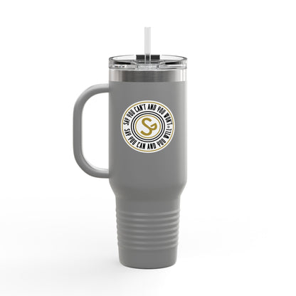 40oz Stylish Insulated Travel Mug, 40oz - "Say You Can and You Will"