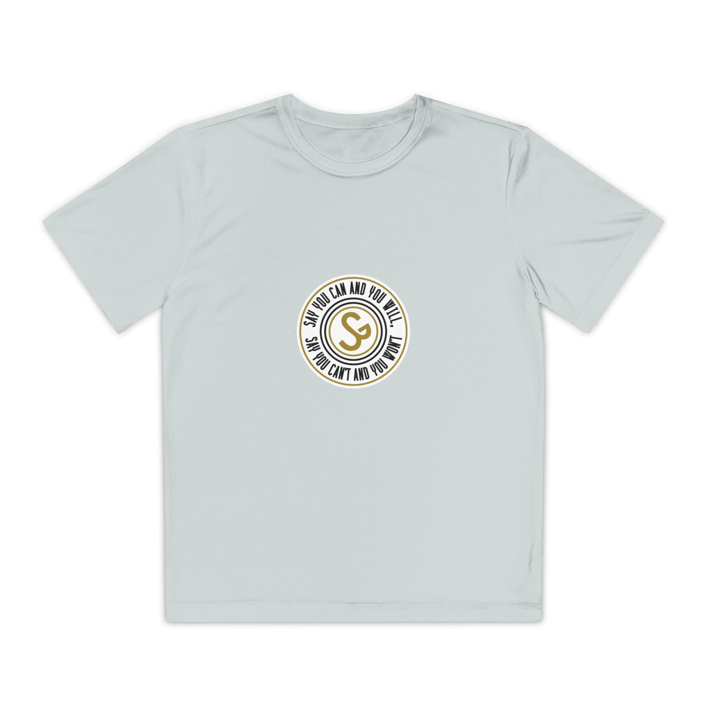 Youth Competitor Tee - "Say You Can and You Will"