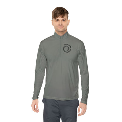 Unisex Quarter-Zip Pullover - "Say You Can and You Will"