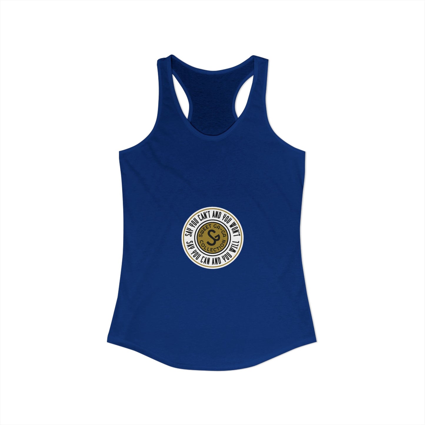 Women's Ideal Racerback Tank -"Say You Can and You Will"