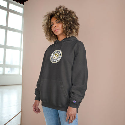 Champion Hoodie -"Say You Can and You Will"