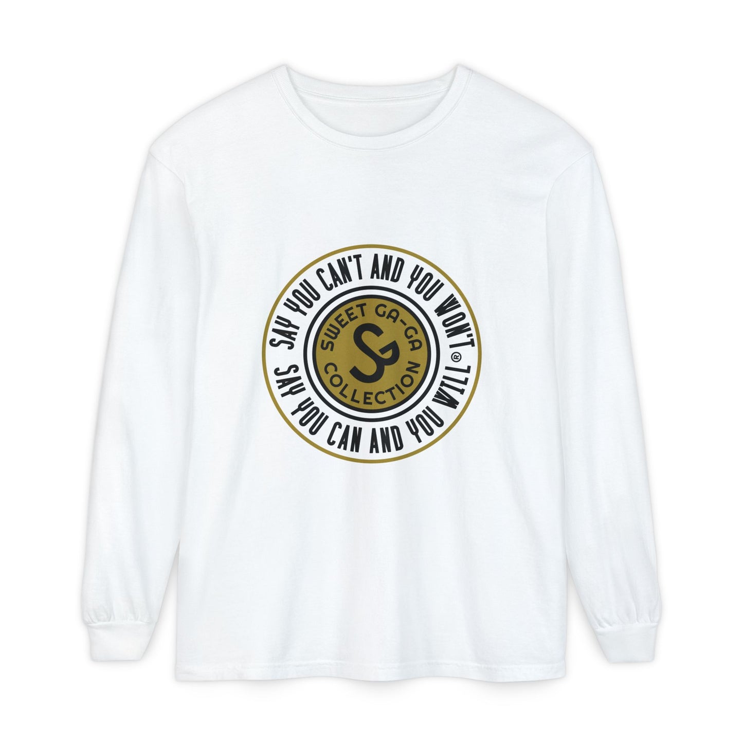 Unisex Garment-dyed Long Sleeve T-Shirt - "Say You Can and You Will"