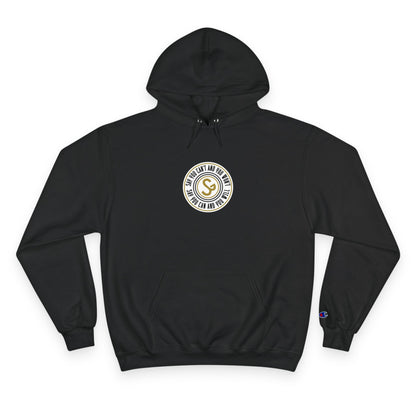 Champion Hoodie -"Say You Can and You Will"