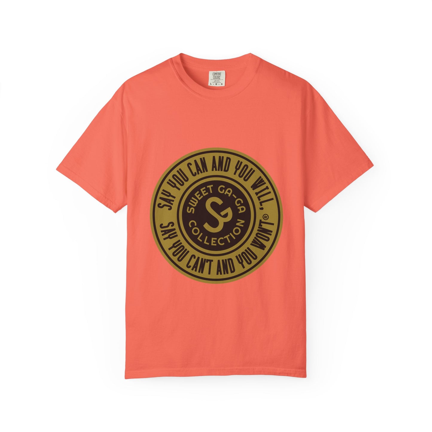 Unisex Garment-Dyed T-shirt with Motivational Quote