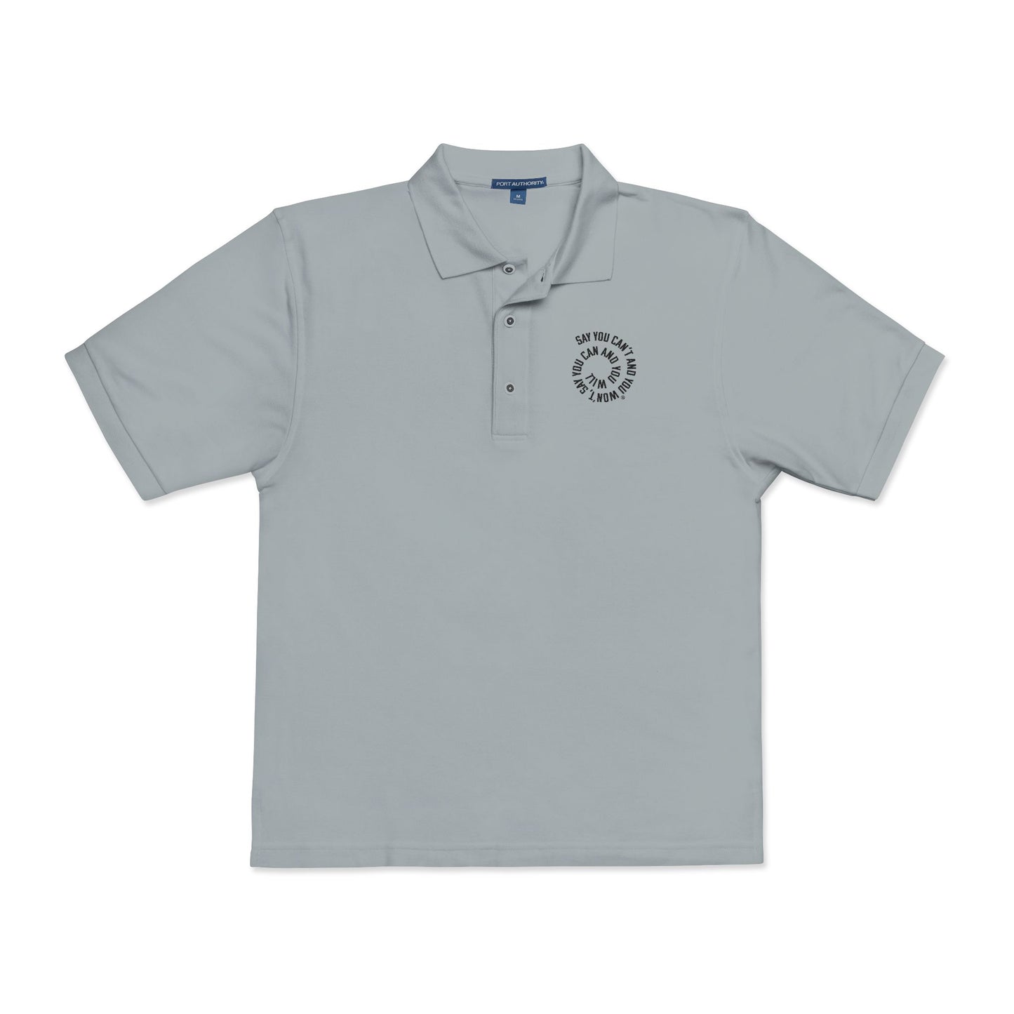 Embroidered Unisex Polo Shirt - Say You Can and You Will