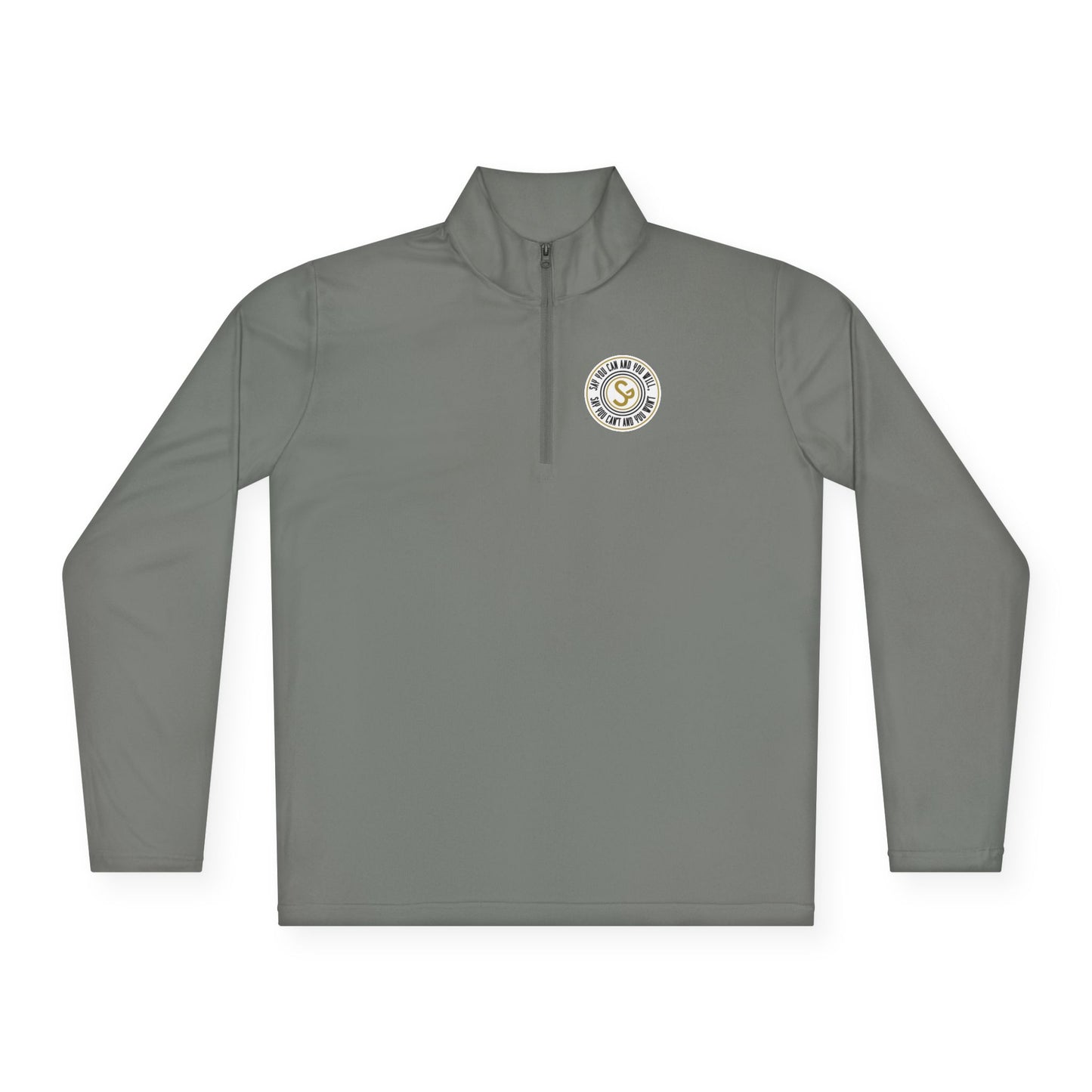 Unisex Quarter-Zip Pullover - "Say You Can and You Will"