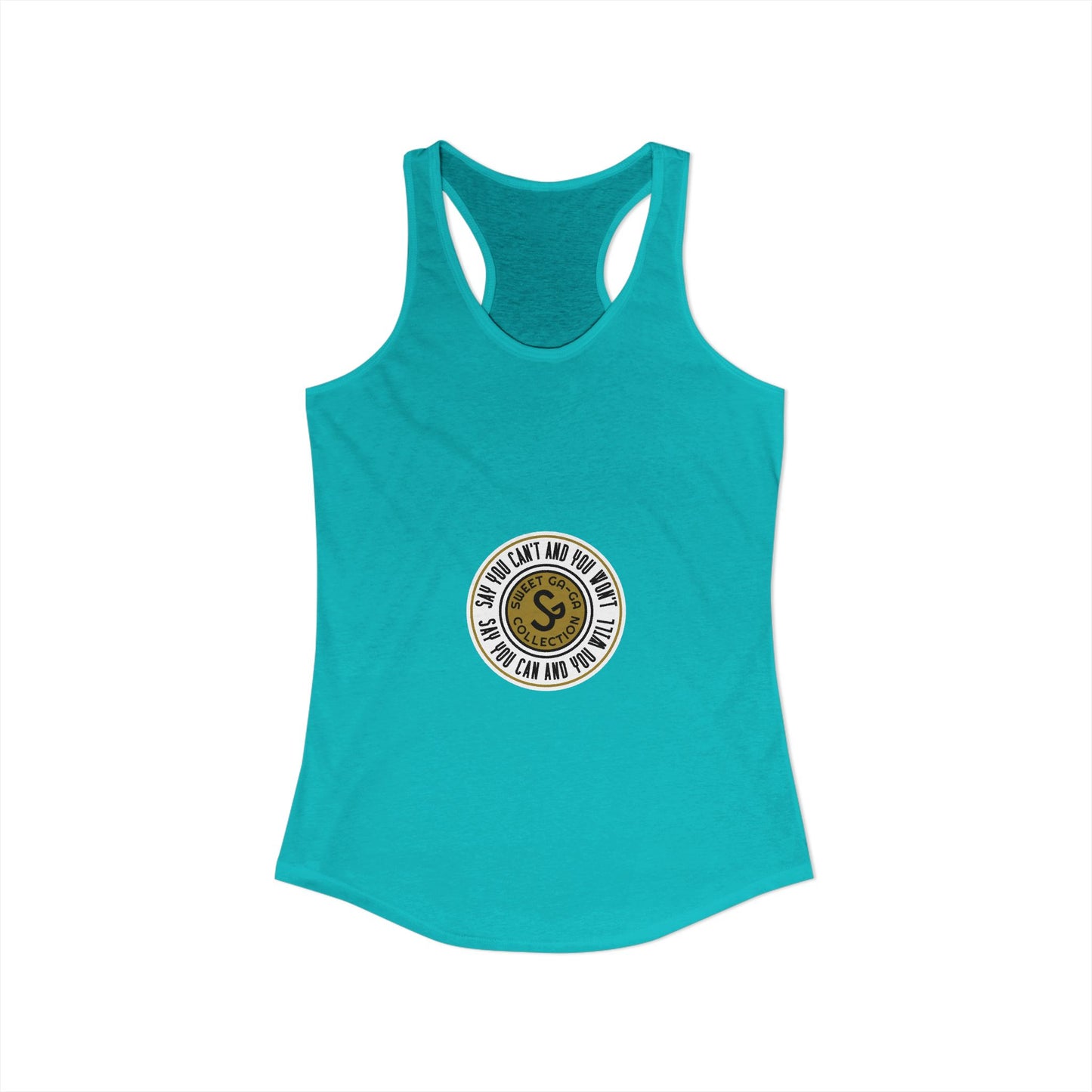 Women's Ideal Racerback Tank -"Say You Can and You Will"