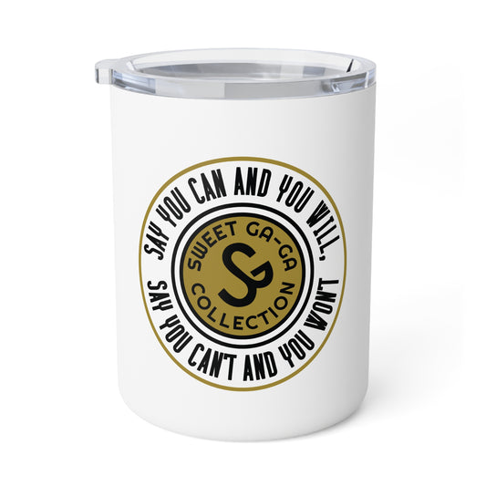 Insulated Travel Mug – “Say You Can and You Will” Motivational 10oz Coffee Tumbler