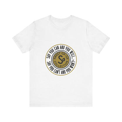 Unisex Jersey Short Sleeve Tee - "Say You Can and You Will"