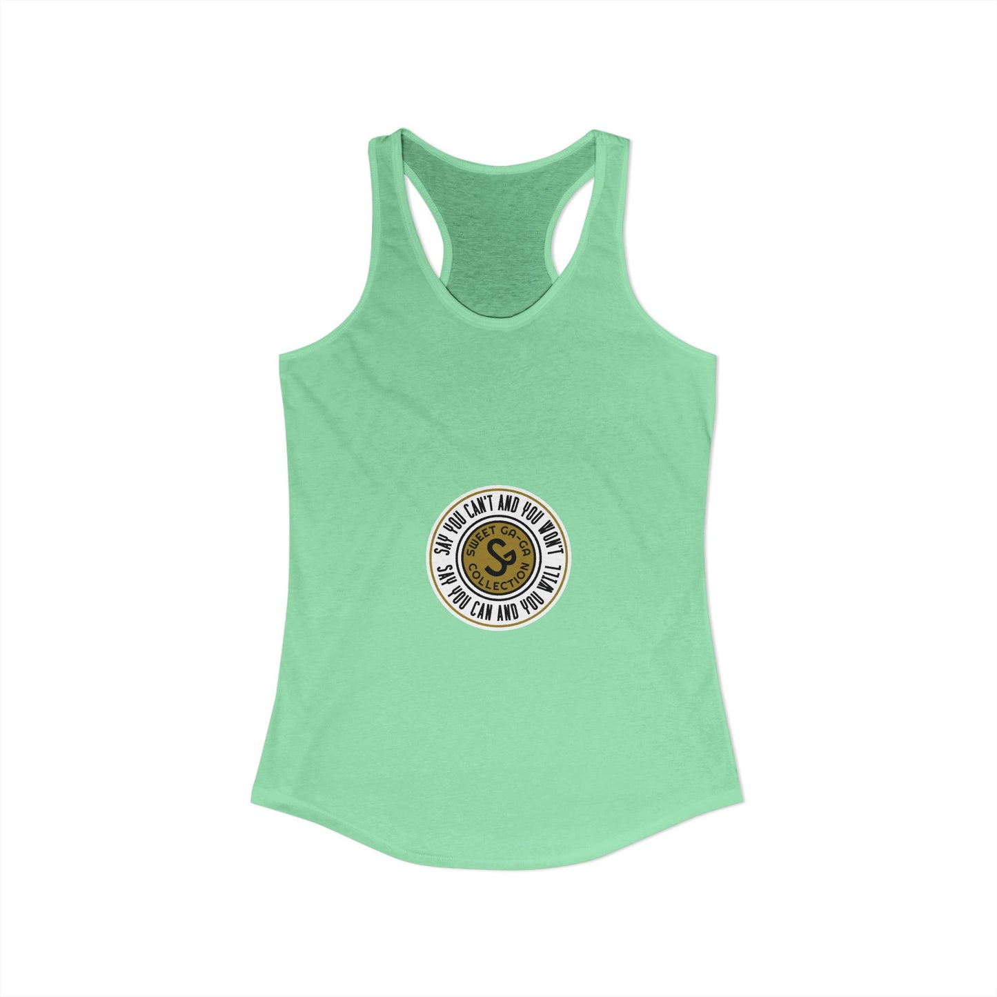Women's Ideal Racerback Tank -"Say You Can and You Will"