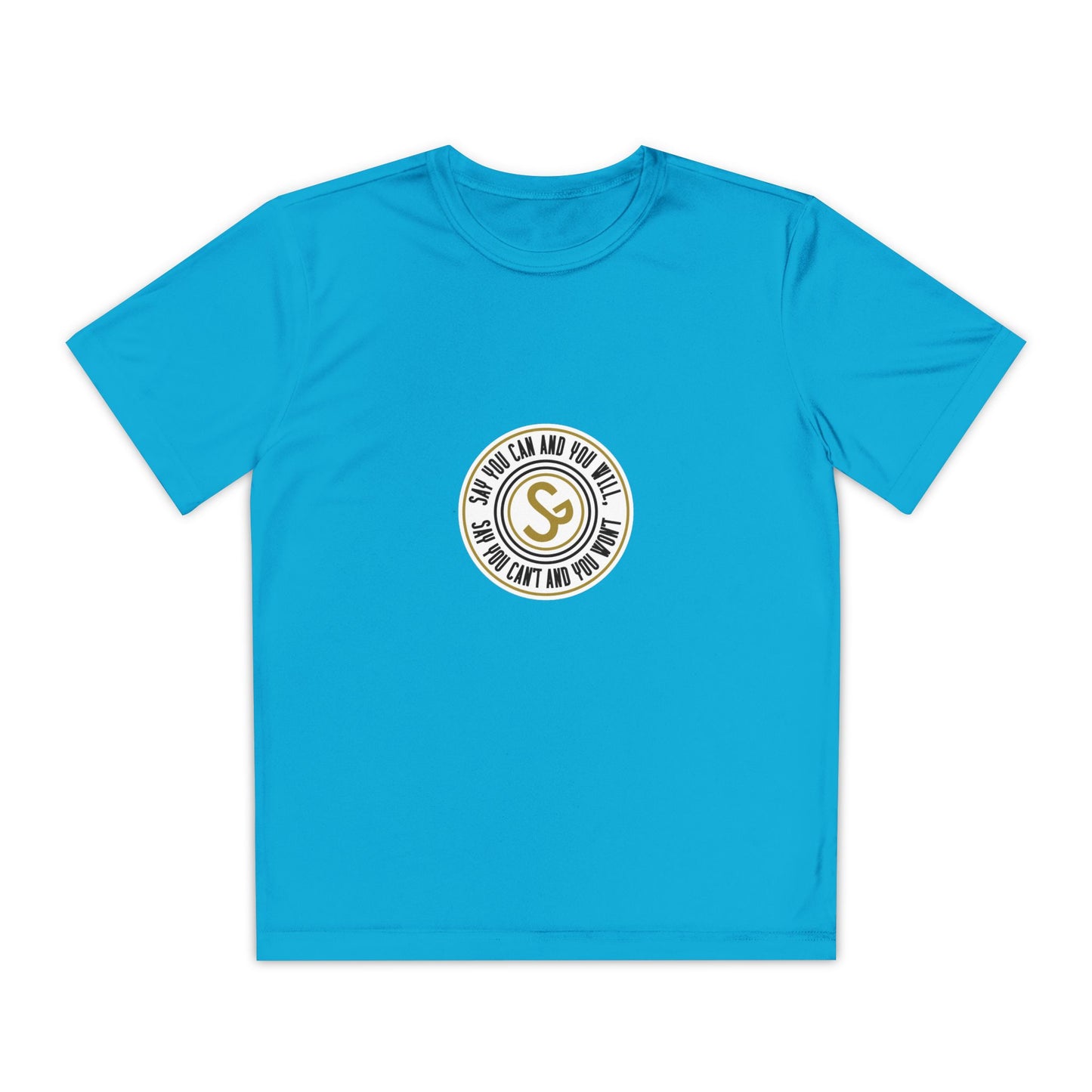 Youth Competitor Tee - "Say You Can and You Will"
