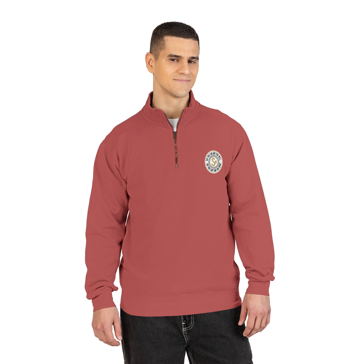 Unisex Adult Quarter-Zip Sweatshirt - "Say You Can and You Will"