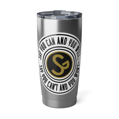 Motivational Travel Tumbler – Say You Can and You Will