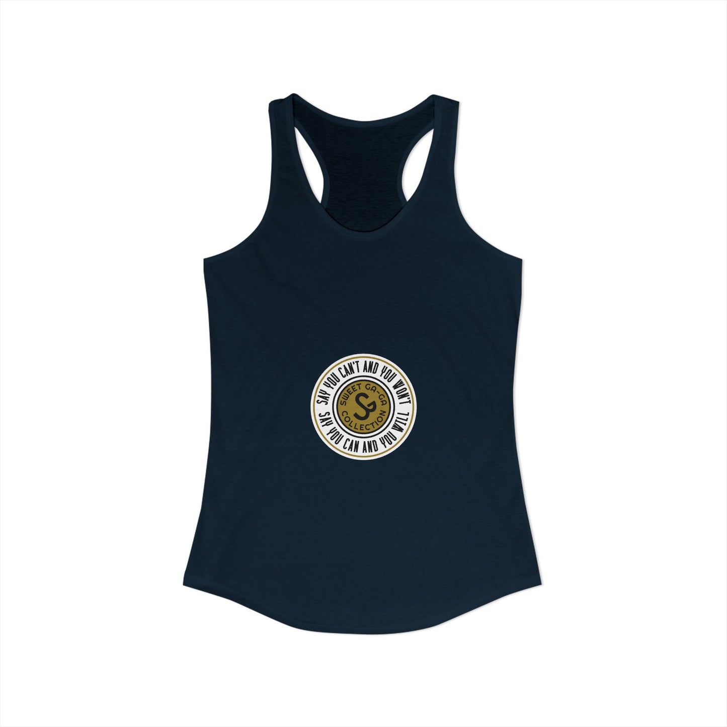 Women's Ideal Racerback Tank -"Say You Can and You Will"