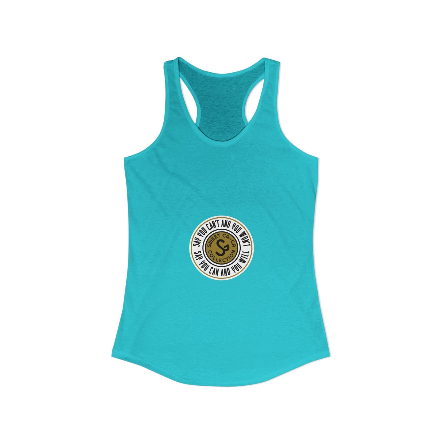 Women's Ideal Racerback Tank -"Say You Can and You Will"