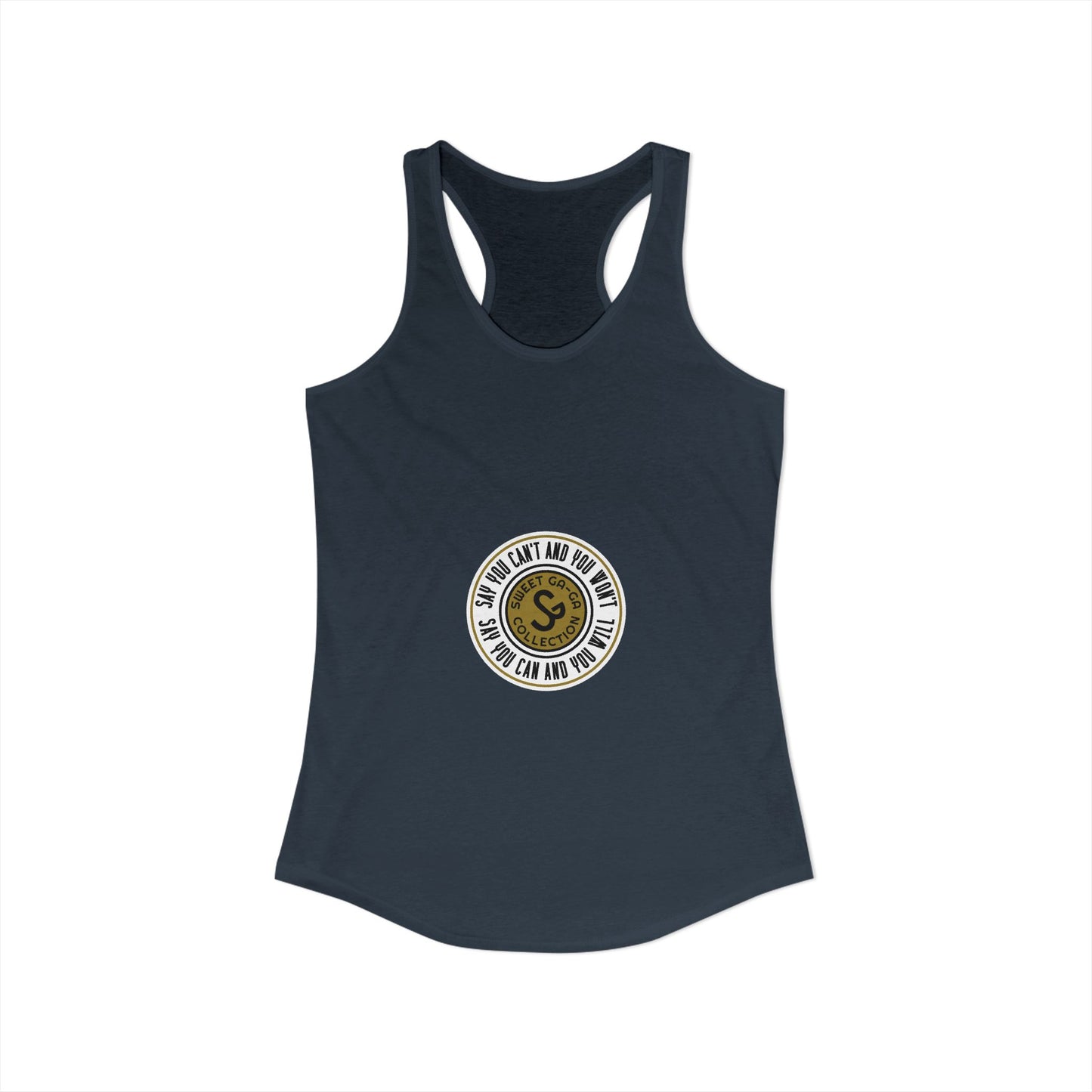 Women's Ideal Racerback Tank -"Say You Can and You Will"